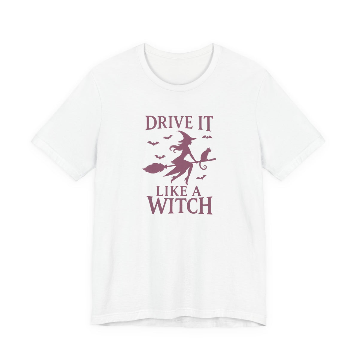 Drive It Like a Witch T-Shirt